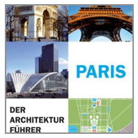 Paris - Der Architekturführer Paris - Der Architekturführer 