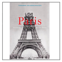 Paris: Geschichte einer Stadt - Von 1800 bis heute