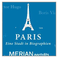 Lektüre: Paris - Eine Stadt in Biographien - Merian